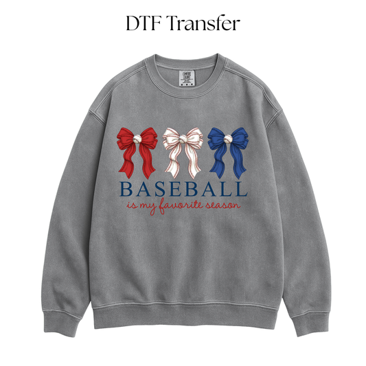 Baseball is My Favorite Season DTF Transfer