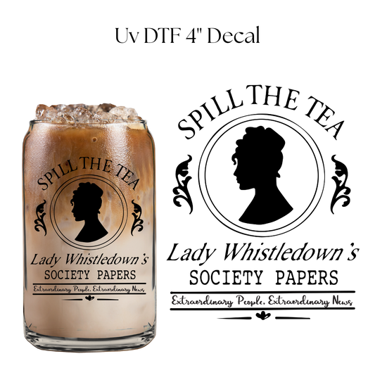 Spill The Tea 4” UV DTF Decal