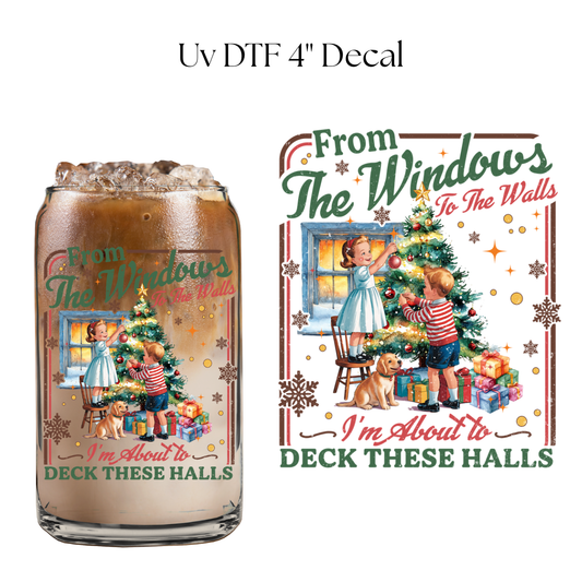 From the Windows to the Walls 4” UV DTF Decal