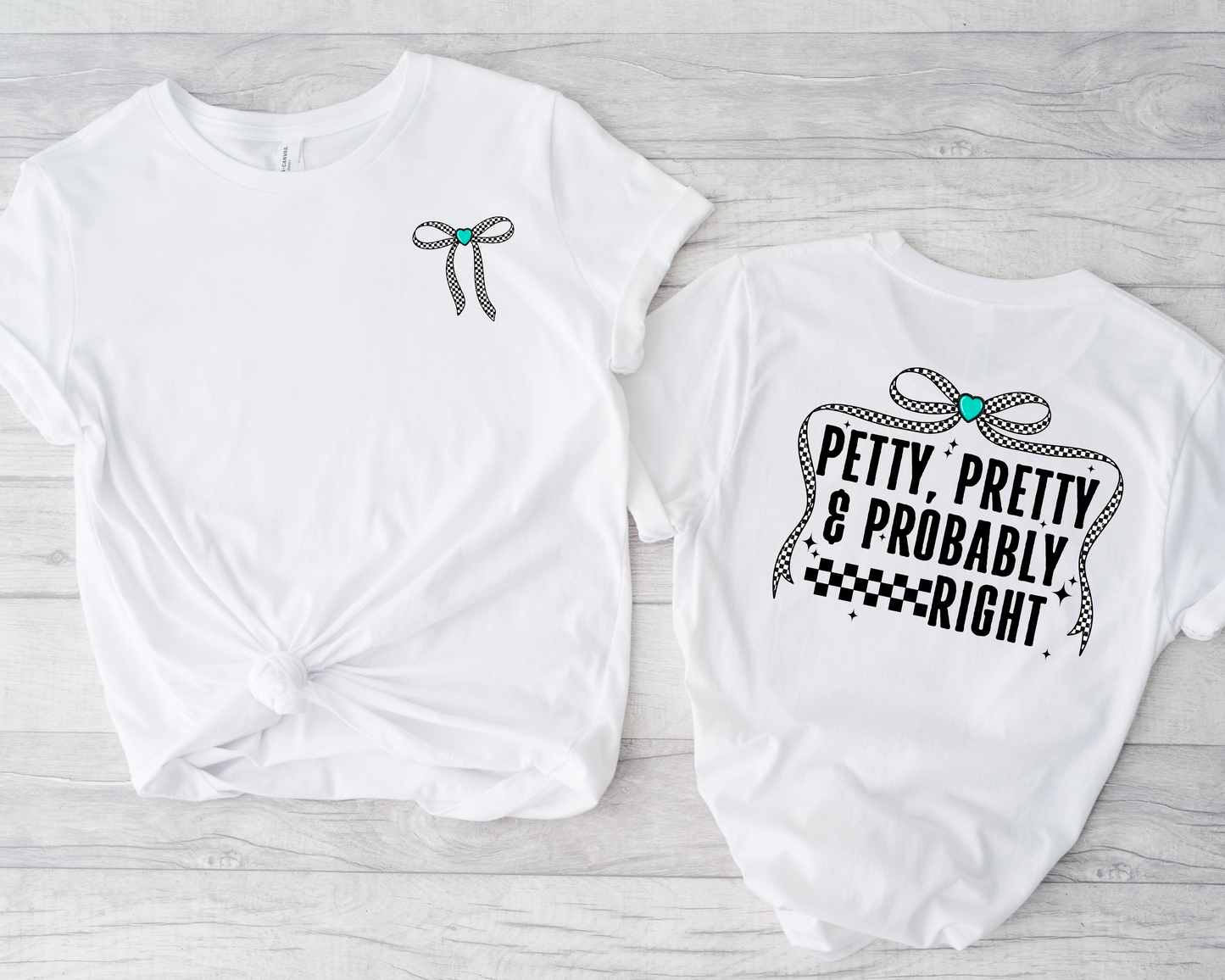 Petty, Pretty, Probably Right SET DTF Transfer