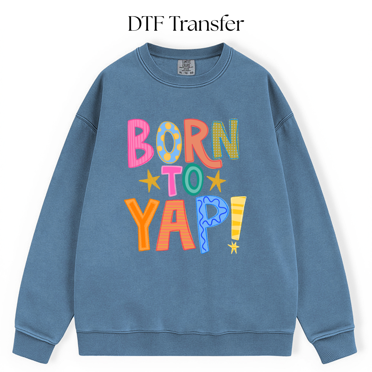 Born to Yap DTF Transfer