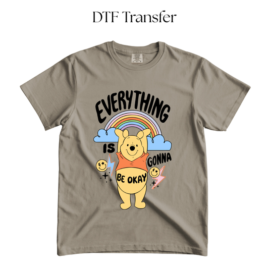 Everything is Gonna Be Okay Bear DTF Transfer