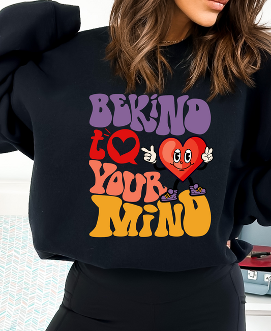 Be Kind to Your Mind DTF Transfer