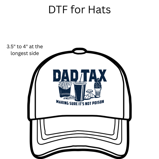Dad Tax Hat DTF Transfers