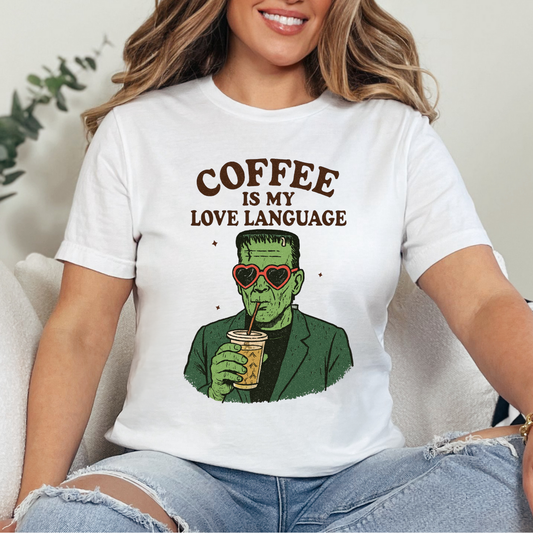 Coffee is my Love Language Franken Dtf Transfer