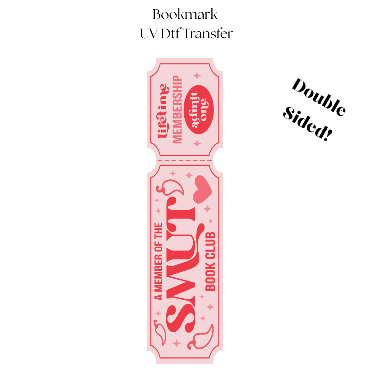 Member of the Smut Book Club UV DTF Bookmark Transfer