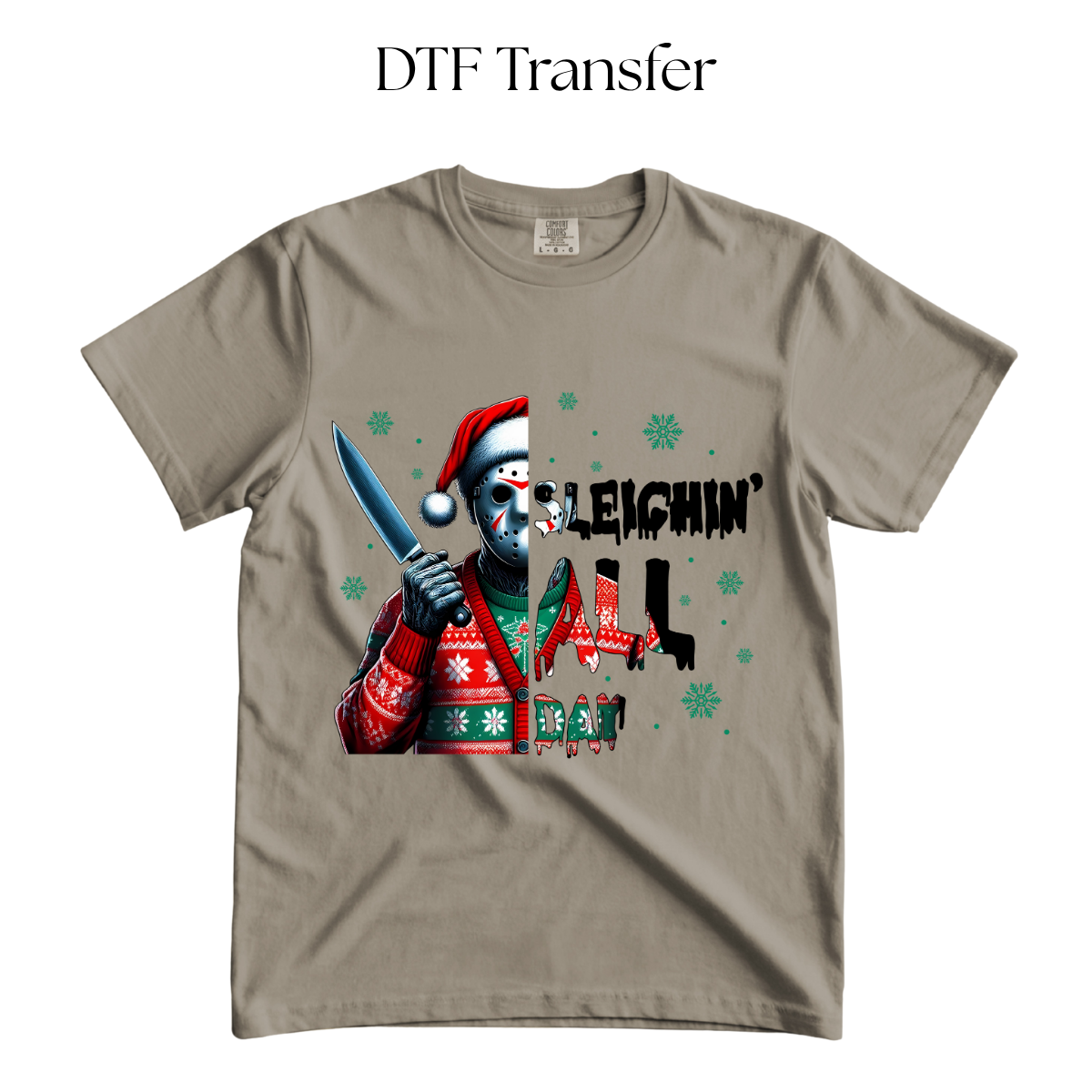 Sleighin All Day DTF Transfer