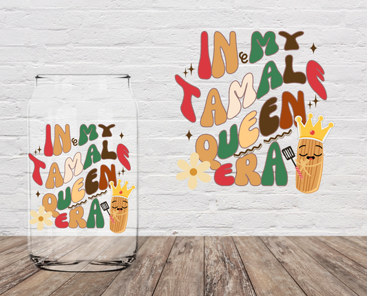 In My Tamale Queen Era 4" UV DTF