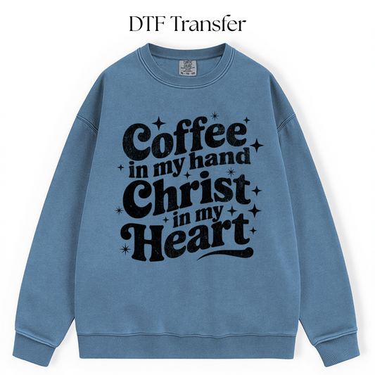 Coffee in my Hand DTF Transfer