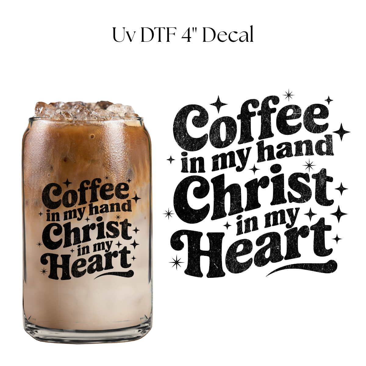 Coffee in my Hand 4” UV DTF Decal