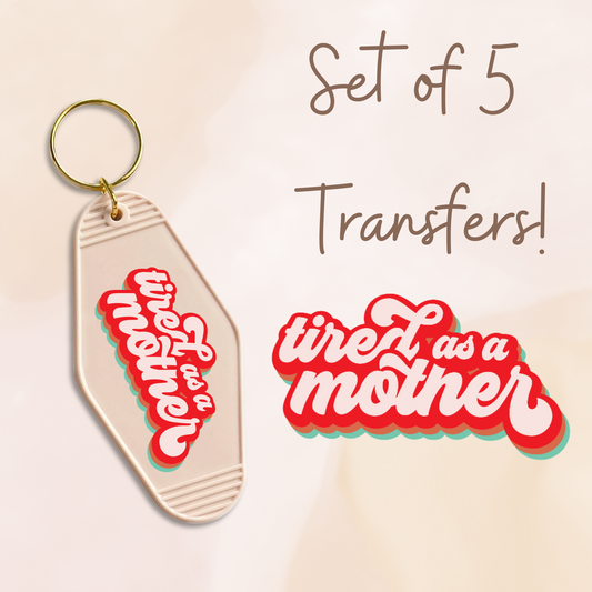 Tired As A Mother (MOTEL KEYCHAIN)