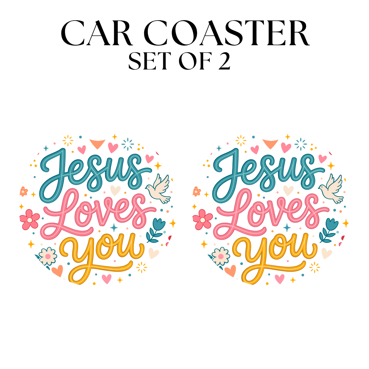 Jesus Loves You UV DTF Car Coaster