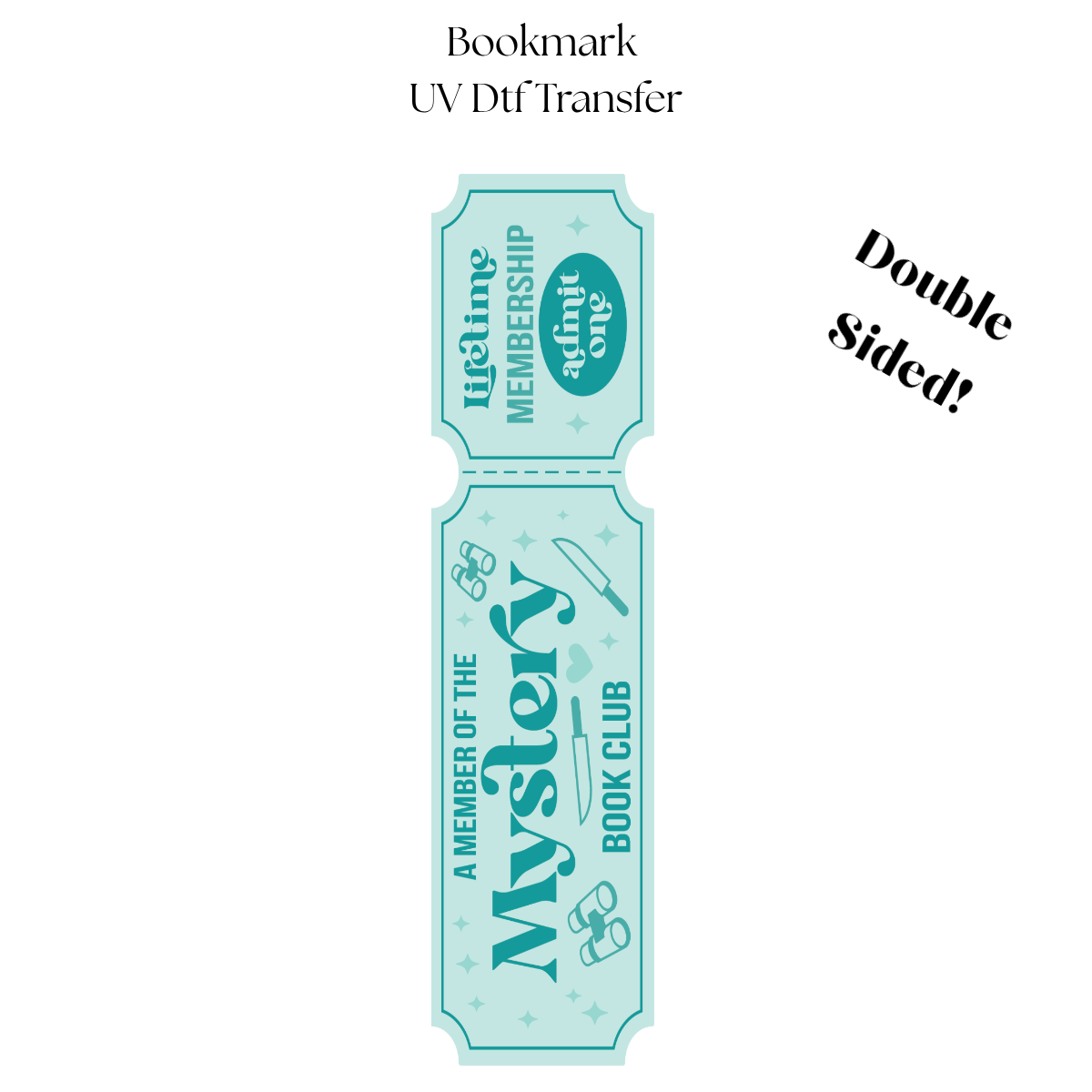 Member of the Mystery Book Club UV DTF Bookmark Transfer