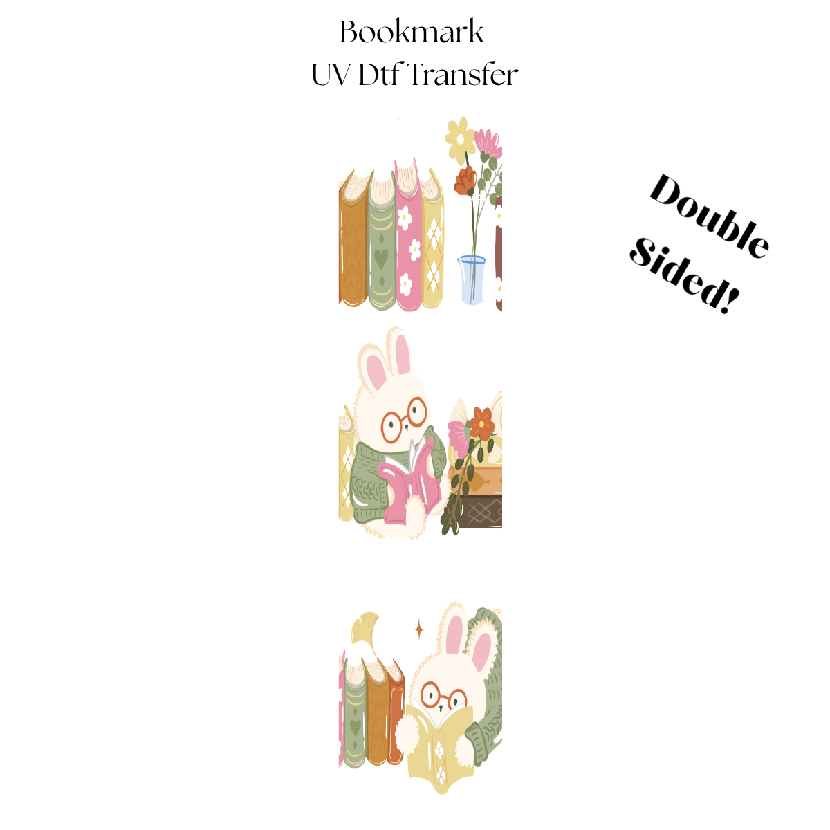 Bunnie Reading UV DTF Bookmark Transfer
