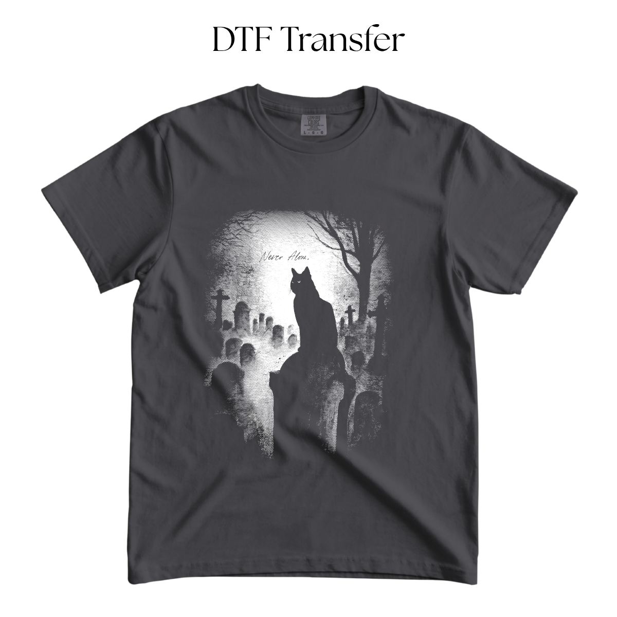 Never Alone Cat Single Color DTF Transfer