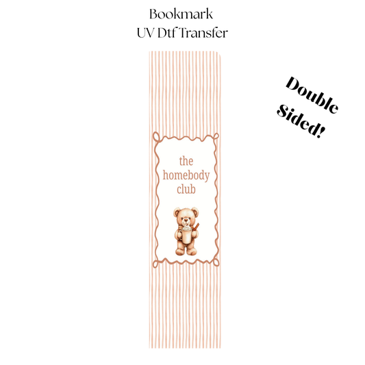 The Homebody Club UV DTF Bookmark Transfer