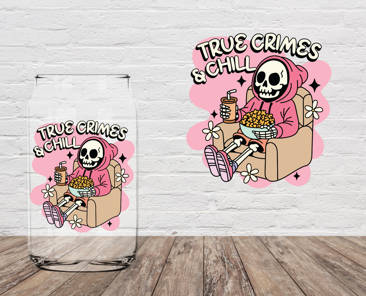 True Crimes & Chill 4" UV DTF