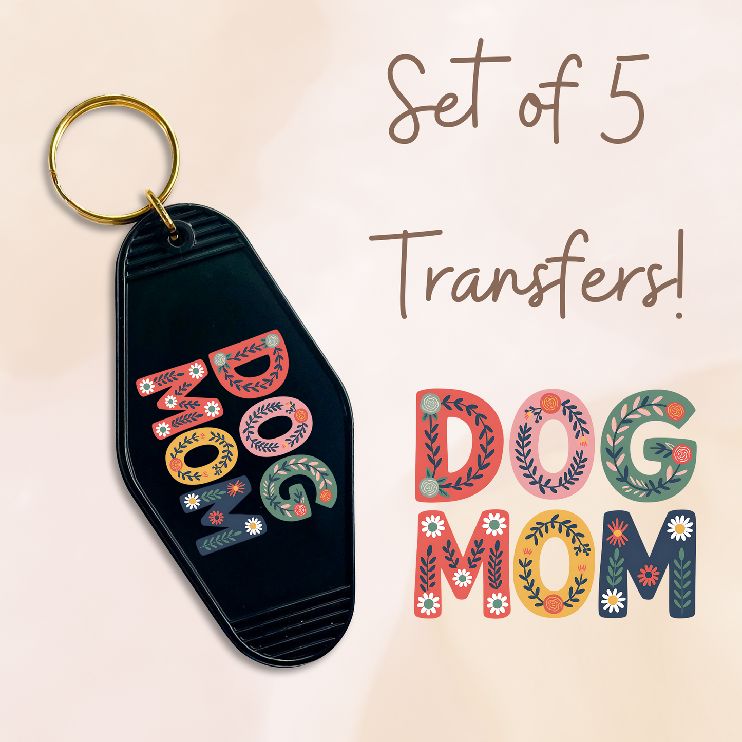 Dog Mom Floral MOTEL KEYCHAIN Transfer