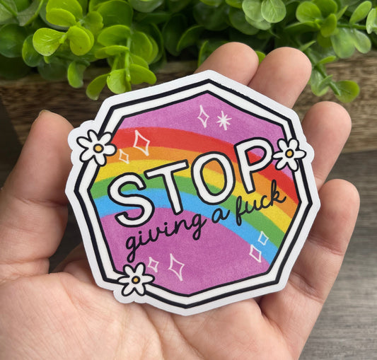 Stop Giving A Fuck White Vinyl Sticker