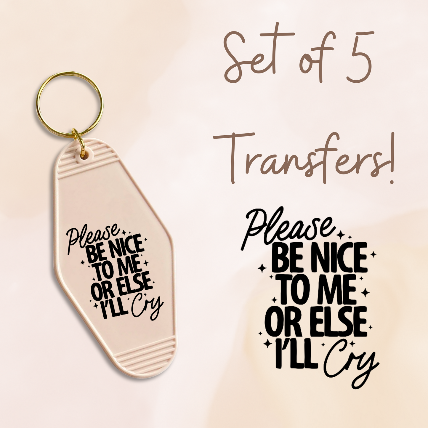 Please Be Nice To Me Or Else I'll Cry (MOTEL KEYCHAIN)