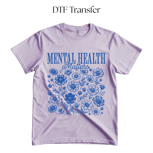 Mental Health Matters Blue Single Color DTF Transfer