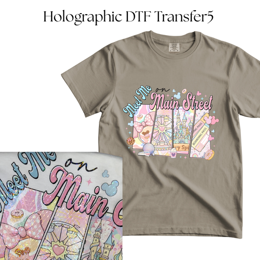 HOLOGRAPHIC Meet Me in Main Street DTF Transfer