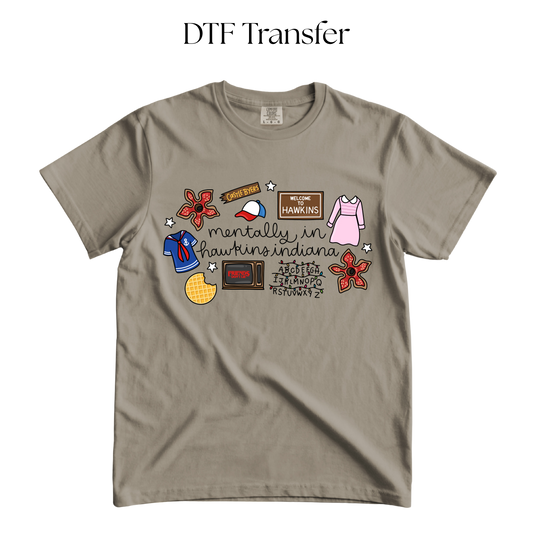 Mentally in Indiana Stanger DTF Transfer