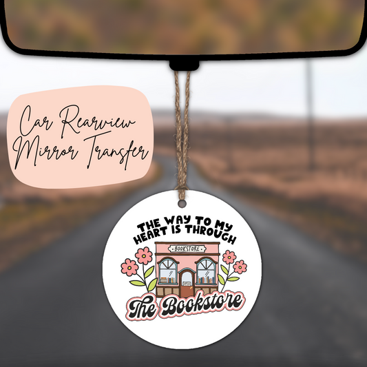 The Way To My Heart Is Through The Bookstore Rear view Mirror UV DTF TRANSFER