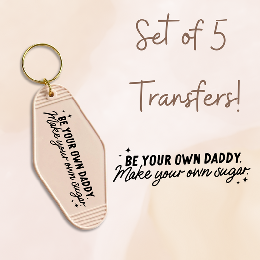 Be Your Own Daddy UV (MOTEL KEYCHAIN)