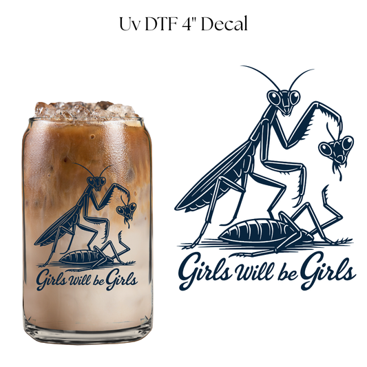 Girls Will Be Girls Dark Teal 4” UV DTF Decal