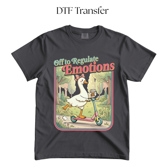 Off To Regulate Emotions DTF Transfer