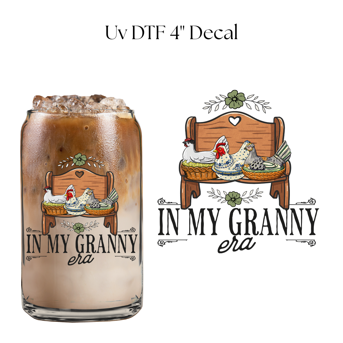 In My Granny Era 4” UV DTF Decal