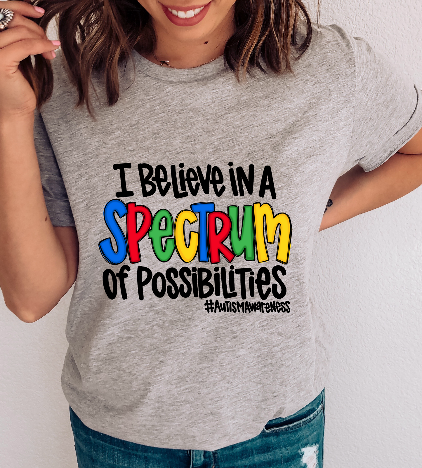 I Believe In A Spectrum Of Possibilities DTF TRANSFER