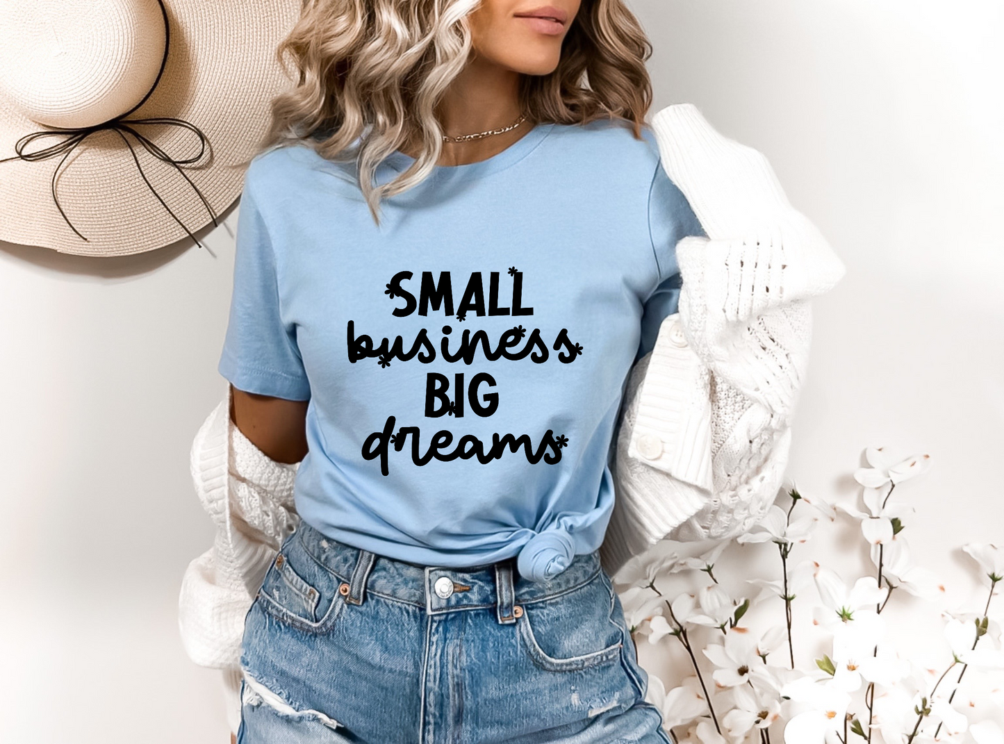 Small Business Big Dreams Screen Print
