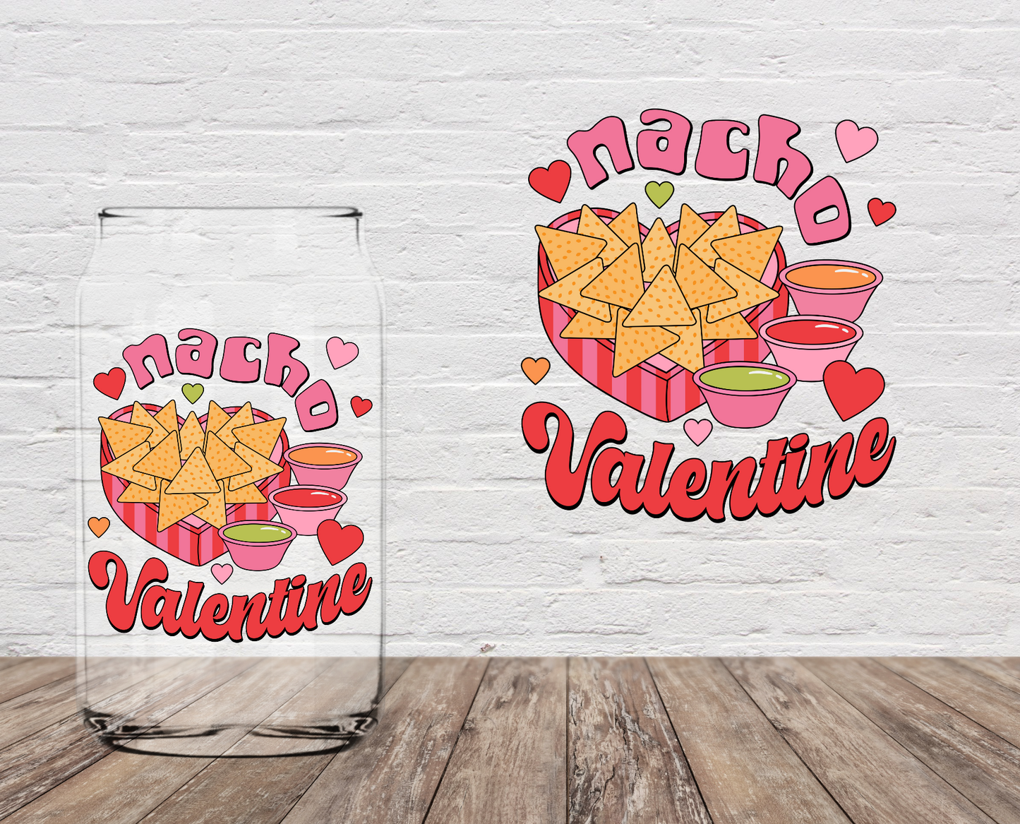 Nacho Valentine 4" UV DTF