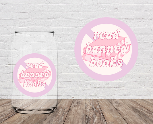 Read Banned Books LAST CHANCE 4" UV DTF