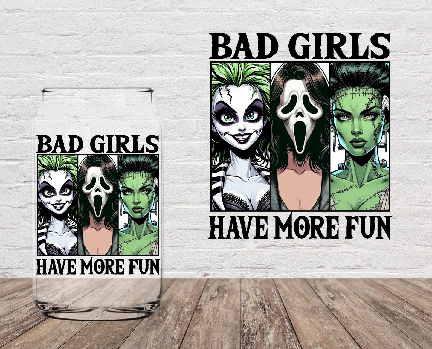 Bad Girls Have More Fun 4" UV DTF