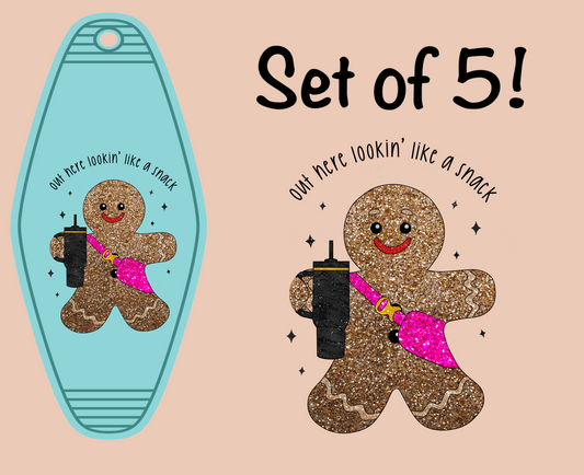 Out Here Lookin Like A Snack Gingerbread (MOTEL KEYCHAIN)