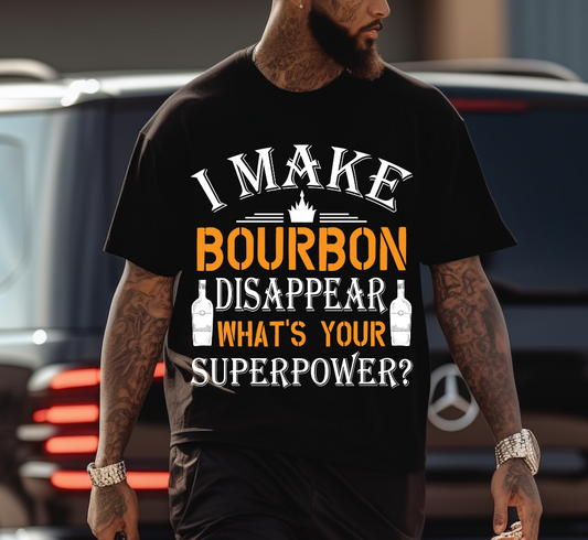 I Make Bourbon Disappear DTF