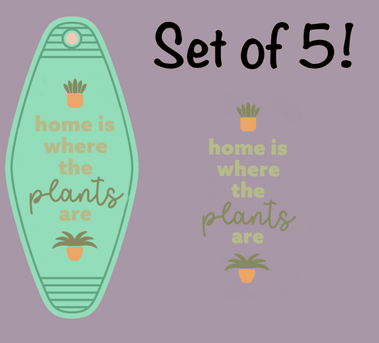 Home Is Where The Plants Are UV (MOTEL KEYCHAIN)