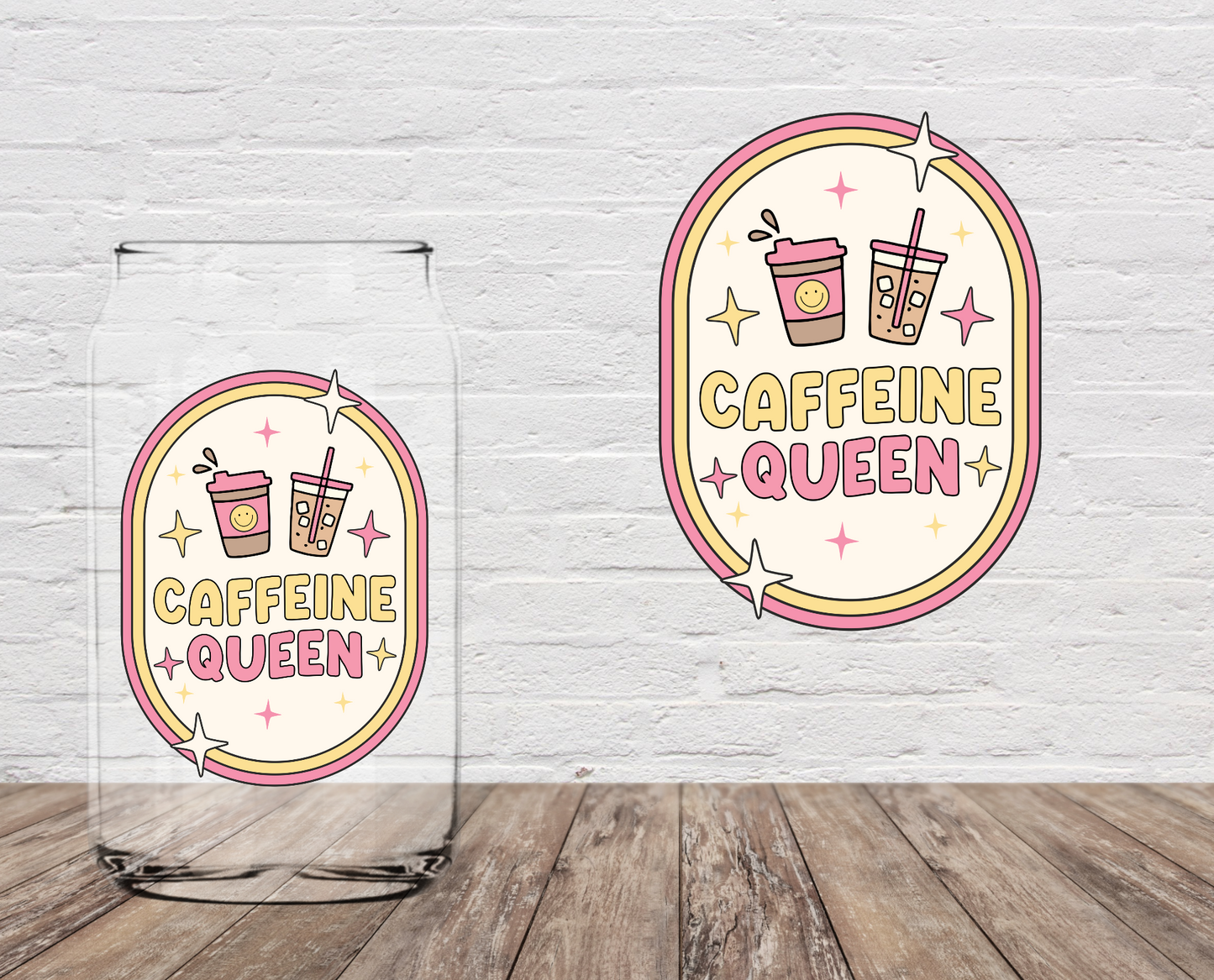 Caffeine Queen 4" UV DTF