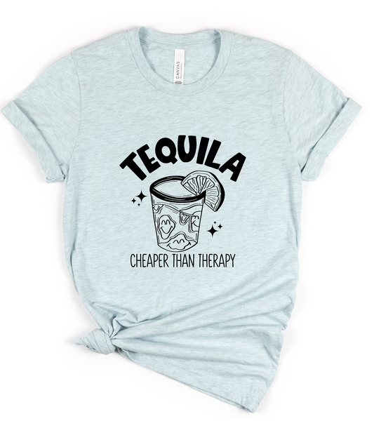 Tequila Is Cheaper Than Therapy Screen Print Transfer