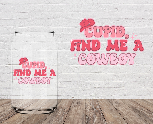 Cupid Find Me A Cowboy 4" UV DTF