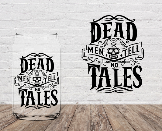 Dead Men Tell No Tales 4" UV DTF
