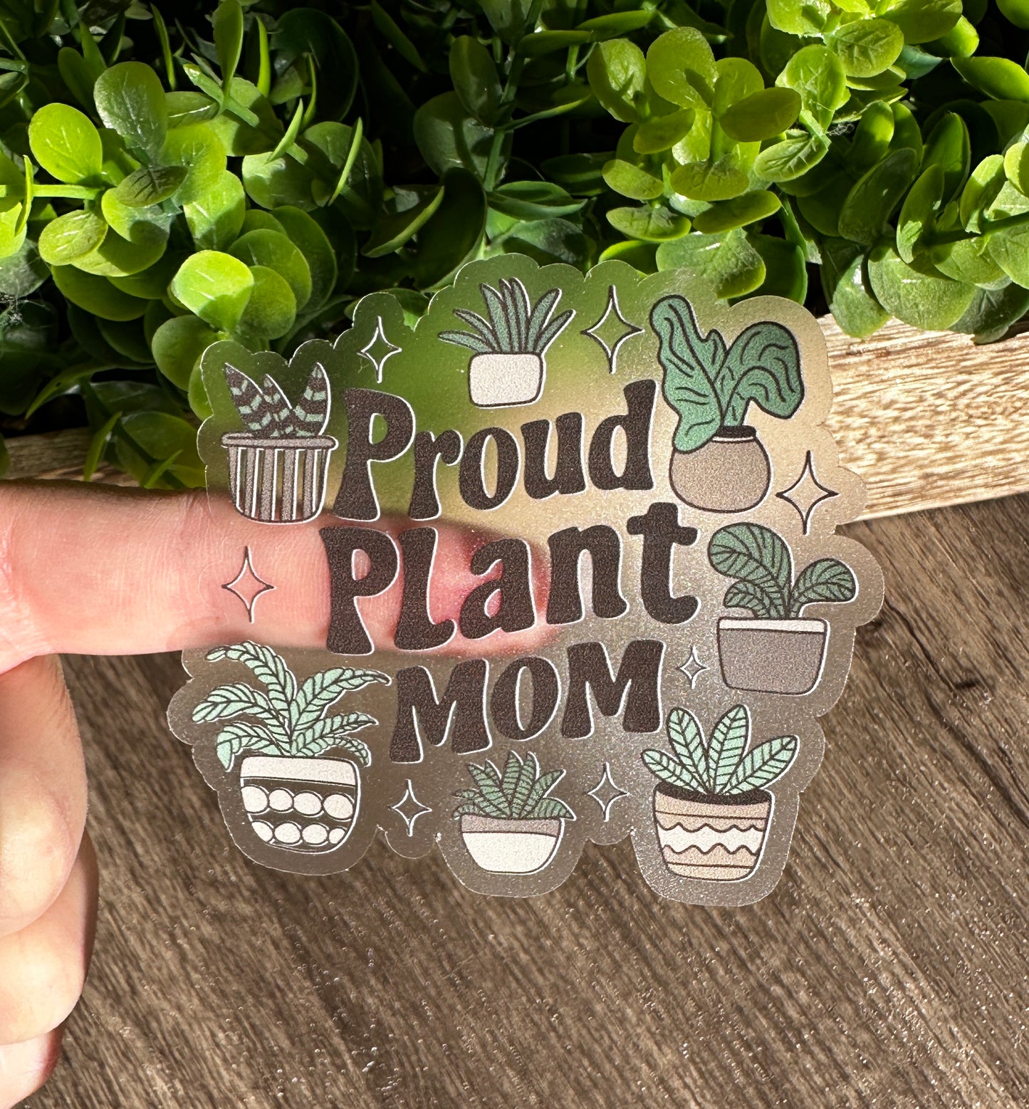 Proud Plant Mom Clear Vinyl Sticker