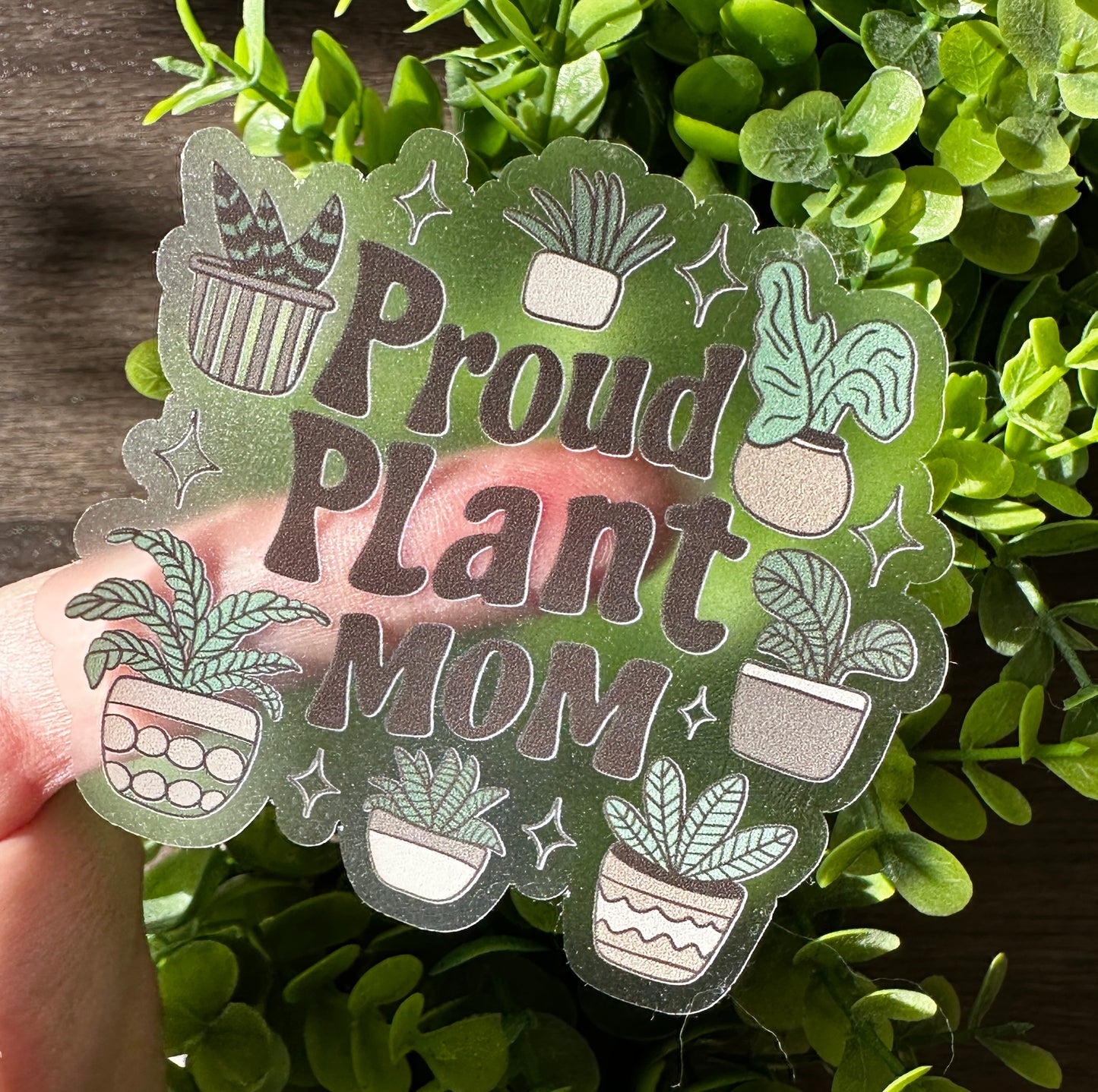 Proud Plant Mom Clear Vinyl Sticker