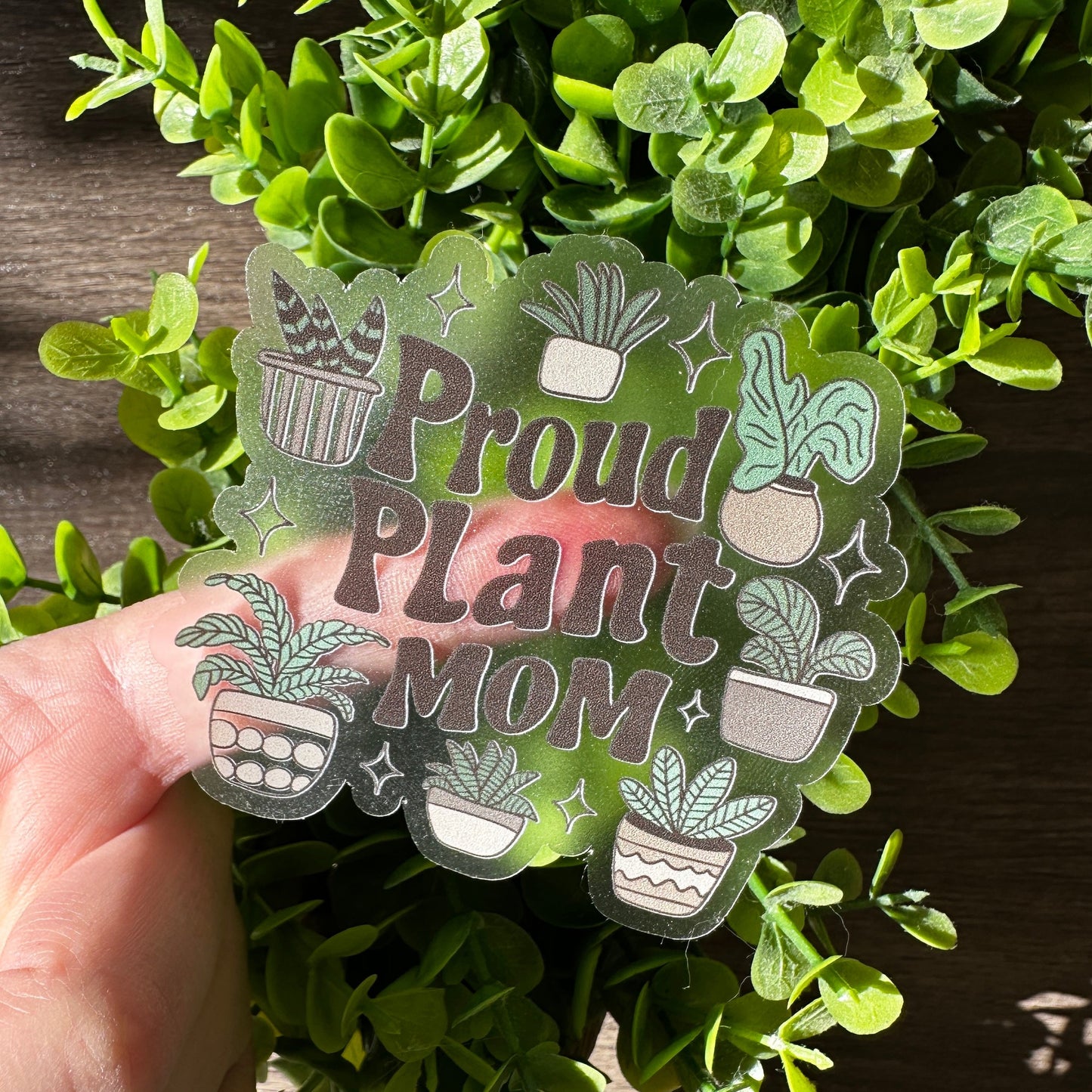 Proud Plant Mom Clear Vinyl Sticker