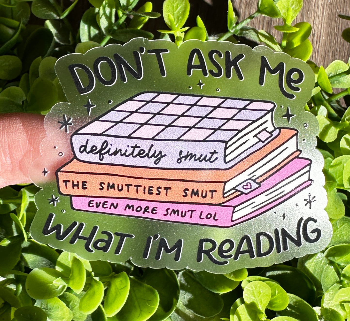 Don’t Ask Me What I’m Reading Vinyl Sticker