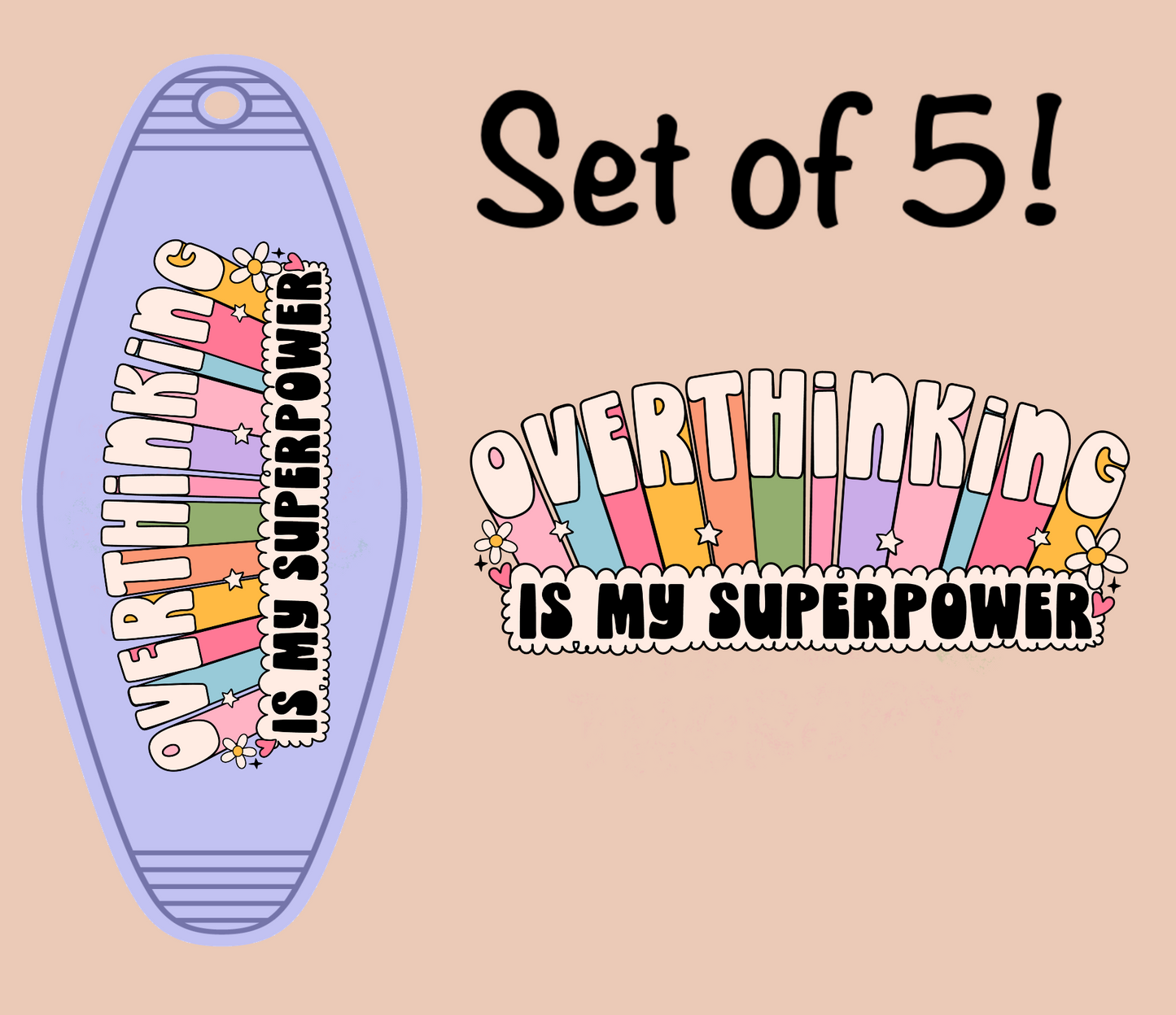 Overthinking Is My Superpower UV (MOTEL KEYCHAIN)