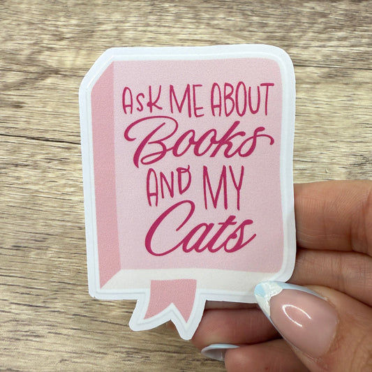 Ask Me About Books and My Cats White Vinyl Sticker 3"